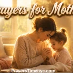 45 Powerful Short Prayers for Mothers — Blessings, Strength & Peace prayers-for-mothers