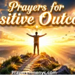 45 Powerful Short Prayers for Positive Outcome prayers-for-positive-outcome